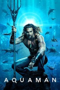 دانلود فیلم Aquaman 2018 آکوامن