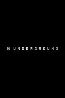 دانلود فیلم ۶ Underground 2019 شش زیرزمینی