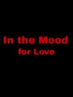 دانلود فیلم In the Mood for Love 2000 در حال و هوای عشق