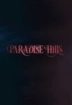 دانلود فیلم Paradise Hills 2019 تپه های بهشت