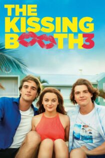 دانلود فیلم The Kissing Booth 3 2021 غرفه بوسه ۳