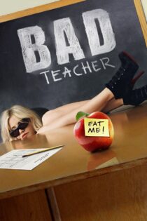 دانلود فیلم Bad Teacher 2011 معلم بد