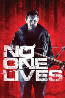 دانلود فیلم No One Lives 2012 هیچ کس زنده نیست