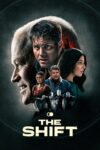 دانلود فیلم The Shift 2023 شیفت